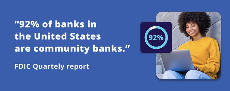 FDIC Quartely report says 92% of banks in the US are community banks