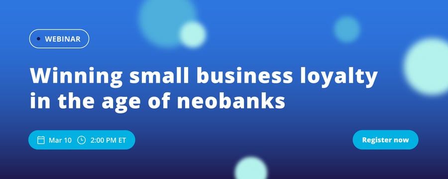 Winning SMBs loyalty in the age of neobanks_webinar